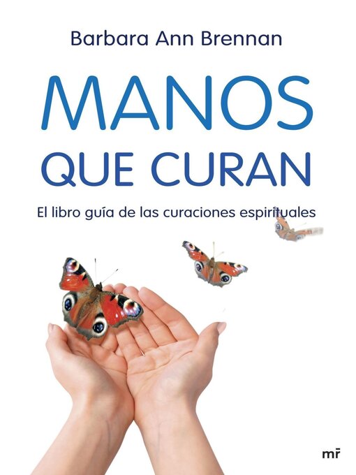 Title details for Manos que curan by Barbara Ann Brennan - Available